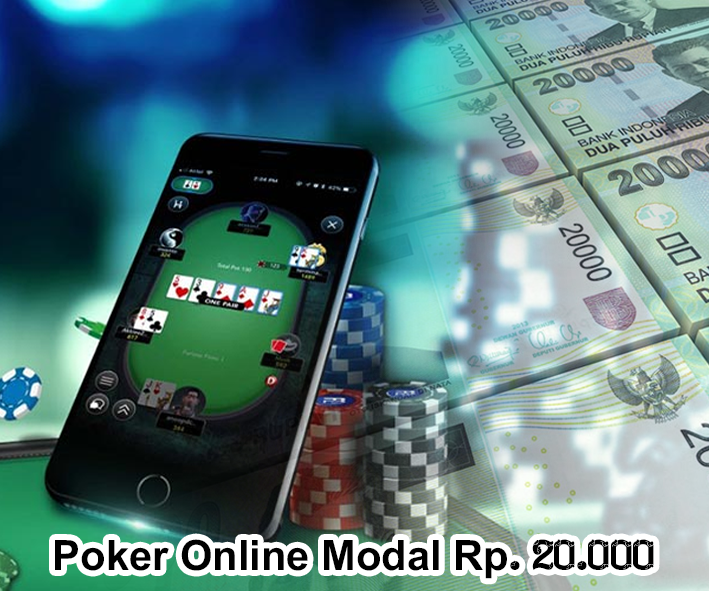 Situs Poker Online Membebaskan Bettor Bertaruh Dengan Hanya Modal 20.000