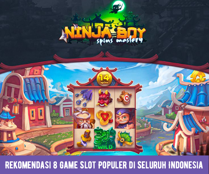 Rekomendasi-8-Game-Slot-Populer-di-Seluruh-Indonesia